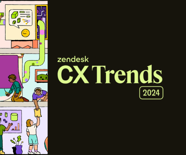 CX Trends 2024 von Zendesk